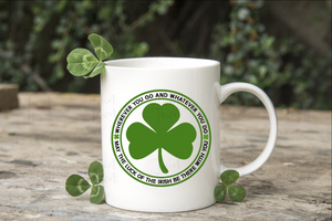 May the luck of the Irish be there with you Mug - Twin Town Crafts