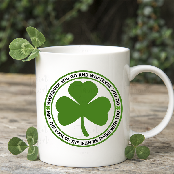 May the luck of the Irish be there with you Mug - Twin Town Crafts