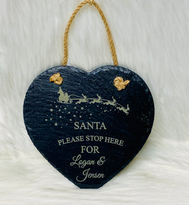 Santa Stop Here Hanging Slate Heart